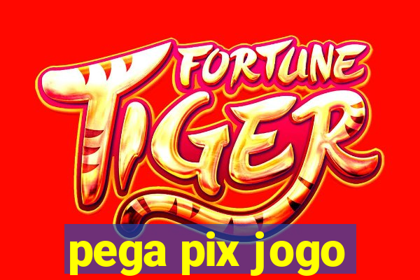 pega pix jogo